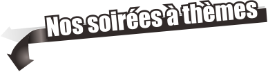 Nos soir�es � th�mes