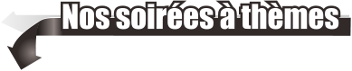 Nos soir�es � th�mes